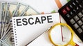 Word writing text ESCAPE . Business concept with chart, dollars and office tools