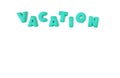 The word VACATION spelled with vibrant aqua blue color alphabet shaped cookies