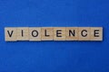 Word violence made of brown wooden letters Royalty Free Stock Photo