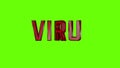 Word VIRUS is made up of letters flying from afar on transparent green, alpha