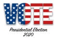 The word VOTE with USA flag and stars and stripes inside the letters and the text Presidential Election 2020 on white background