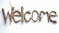 The word Welcome isolated on white background made in Willow Twig Letters style. Royalty Free Stock Photo