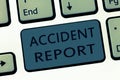 Word writing text Accident Report. Business concept for A form that is filled out record details of an unusual event