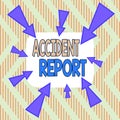 Word writing text Accident Report. Business concept for formal recording of the accident or injury that has occurred Asymmetrical Royalty Free Stock Photo