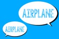 Word writing text Airplane. Business concept for Aircraft Vehicle designed for travel aerial transportation Royalty Free Stock Photo