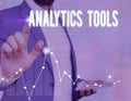 Word writing text Analytics Tools. Business concept for pieces of web application analysis software used to monitor