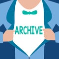 Word writing text Archive. Business concept for Collection Historical documents Records providing information