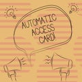 Word writing text Automatic Access Card. Business concept for used to control entry into exterior doors of buildings