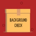 Word writing text Background Check. Business concept for way to discover issues that could affect your business Close up