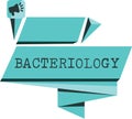 Word writing text Bacteriology. Business concept for Branch of microbiology dealing with bacteria and their uses Royalty Free Stock Photo