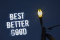 Word writing text Best Better Good. Business concept for improve yourself Choosing best choice Deciding Improvement Light post dar