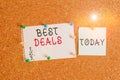 Word writing text Best Deals. Business concept for very successful transaction or business agreement or a bargain Corkboard color