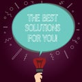 Word writing text The Best Solutions For You. Business concept for Successful ideas for solving inconveniences Blank