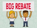 Word writing text Big Rebate. Business concept for Huge rewards that can get when you engaged to a special promo Two