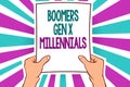 Word writing text Boomers Gen X Millennials. Business concept for generally considered to be about thirty years Man holding paper Royalty Free Stock Photo