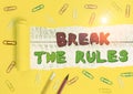 Word writing text Break The Rules. Business concept for Make changes do everything different Rebellion Reform Stationary