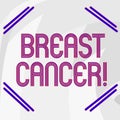 Word writing text Breast Cancer. Business concept for Malignant tumour arising from the cells of the breast Abstract