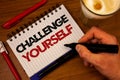 Word writing text Challenge Yourself. Business concept for Overcome Confidence Strong Encouragement Improvement Dare Hand grasp bl