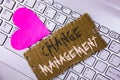 Word writing text Change Management. Business concept for replace leaderships or People in charge Replacement written on Tear Card