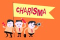 Word writing text Charisma. Business concept for compelling attractiveness or charm that inspire devotion in others