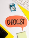 Word writing text Checklist. Business concept for List down of the detailed activity as guide of doing something Flat
