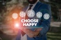Word writing text Choose Happy. Business concept for ability to create real and lasting happiness for yourself Male Royalty Free Stock Photo