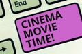 Word writing text Cinema Movie Time. Business concept for which entertainment such showing movie scheduled to start Royalty Free Stock Photo