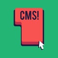 Word writing text Cms. Business concept for Content Management System supports modification of digital content Direction Royalty Free Stock Photo
