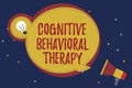 Word writing text Cognitive Behavioral Therapy. Business concept for Psychological treatment for mental disorders