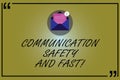 Word writing text Communication Safety And Fast. Business concept for Security quickly speed in communications Open