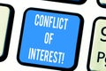 Word writing text Conflict Of Interest. Business concept for interests of public duty versus private interests Keyboard