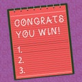 Word writing text Congrats You Win. Business concept for Congratulations for your accomplish competition winner Lined