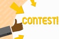 Word writing text Contest. Business concept for Game Tournament Competition Event Trial Conquest Battle Struggle Hand