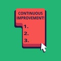 Word writing text Continuous Improvement. Business concept for involves small consistent improvements over time
