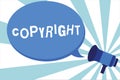 Word writing text Copyright. Business concept for exclusive and assignable legal right given to originator Megaphone Royalty Free Stock Photo