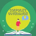 Word writing text Corporate Governance. Business concept for system of processes by which a firm is controlled Man