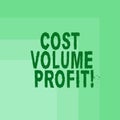 Word writing text Cost Volume Profit. Business concept for form of cost accounting and It is simplified model Blank