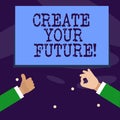 Word writing text Create Your Future. Business concept for career goals Targets improvement set plans learning.