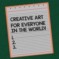 Word writing text Creative Art For Everyone In The World. Business concept for Spread creativity to others Lined Spiral