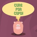 Word writing text Cure For Copd. Business concept for Medical treatment over Chronic Obstructive Pulmonary Disease.