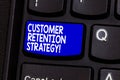 Word writing text Customer Retention Strategy. Business concept for Actions to retain as analysisy customers as possible