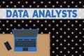 Word writing text Data Analysts. Business concept for Programmer Design and Create Report Identifies patterns Upper view Royalty Free Stock Photo