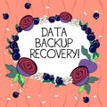 Word writing text Data Backup Recovery. Business concept for the process of backing up data in case of a loss Floral