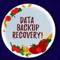 Word writing text Data Backup Recovery. Business concept for the process of backing up data in case of a loss Hand Drawn