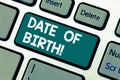 Word writing text Date Of Birth. Business concept for Day when someone is born new baby coming pregnant lady Keyboard