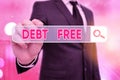 Word writing text Debt Free. Business concept for free from owning any money to any individual or a company Royalty Free Stock Photo
