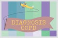 Word writing text Diagnosis Copd. Business concept for obstruction of lung airflow that hinders with breathing