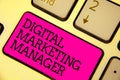 Word writing text Digital Marketing Manager. Business concept for optimized for posting in online boards or careers Keyboard pink