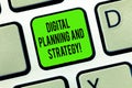 Word writing text Digital Planning And Strategy. Business concept for Marketing Analysis Business development Keyboard