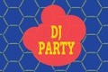 Word writing text Dj Party. Business concept for demonstrating who introduces and plays recorded popular music on radio